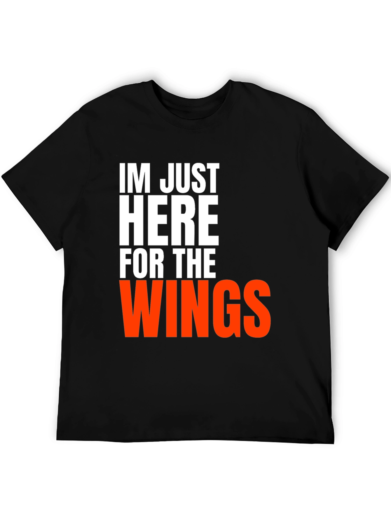 Funny Wings T-Shirt - Here for the Wings