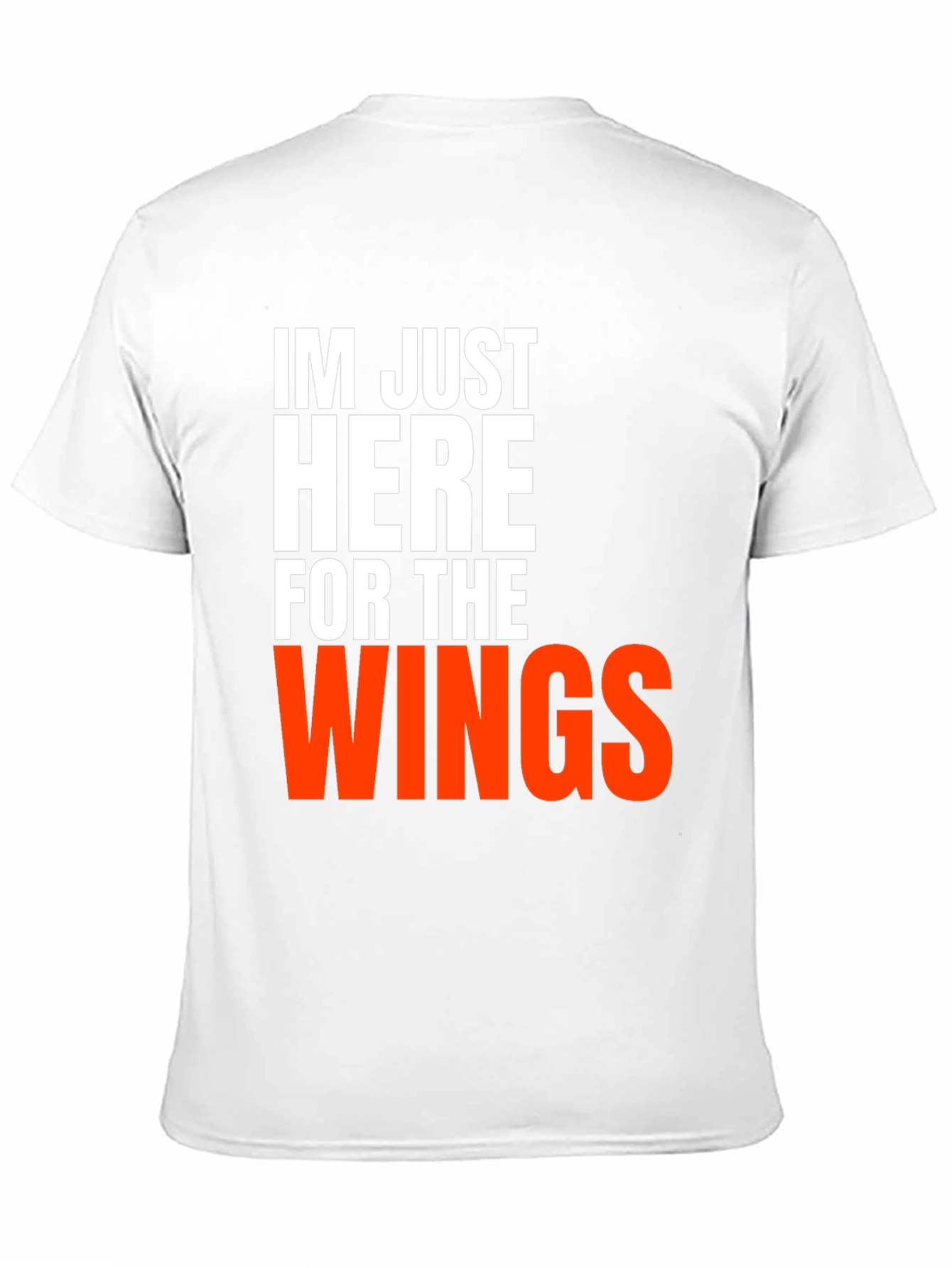 Funny Wings T-Shirt - Here for the Wings