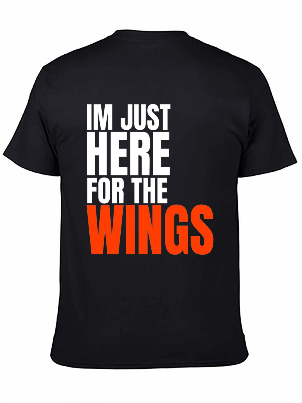 Funny Wings T-Shirt - Here for the Wings