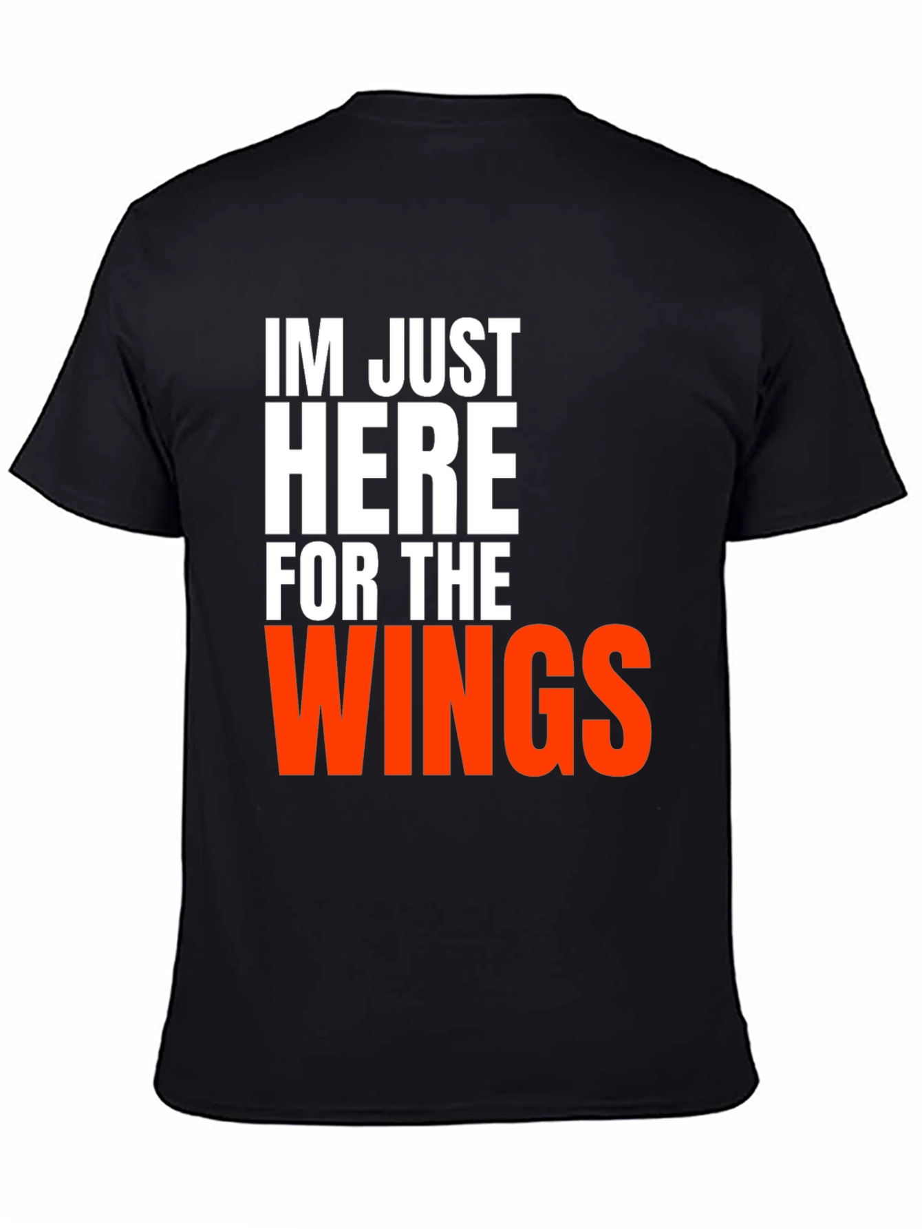 Funny Wings T-Shirt - Here for the Wings