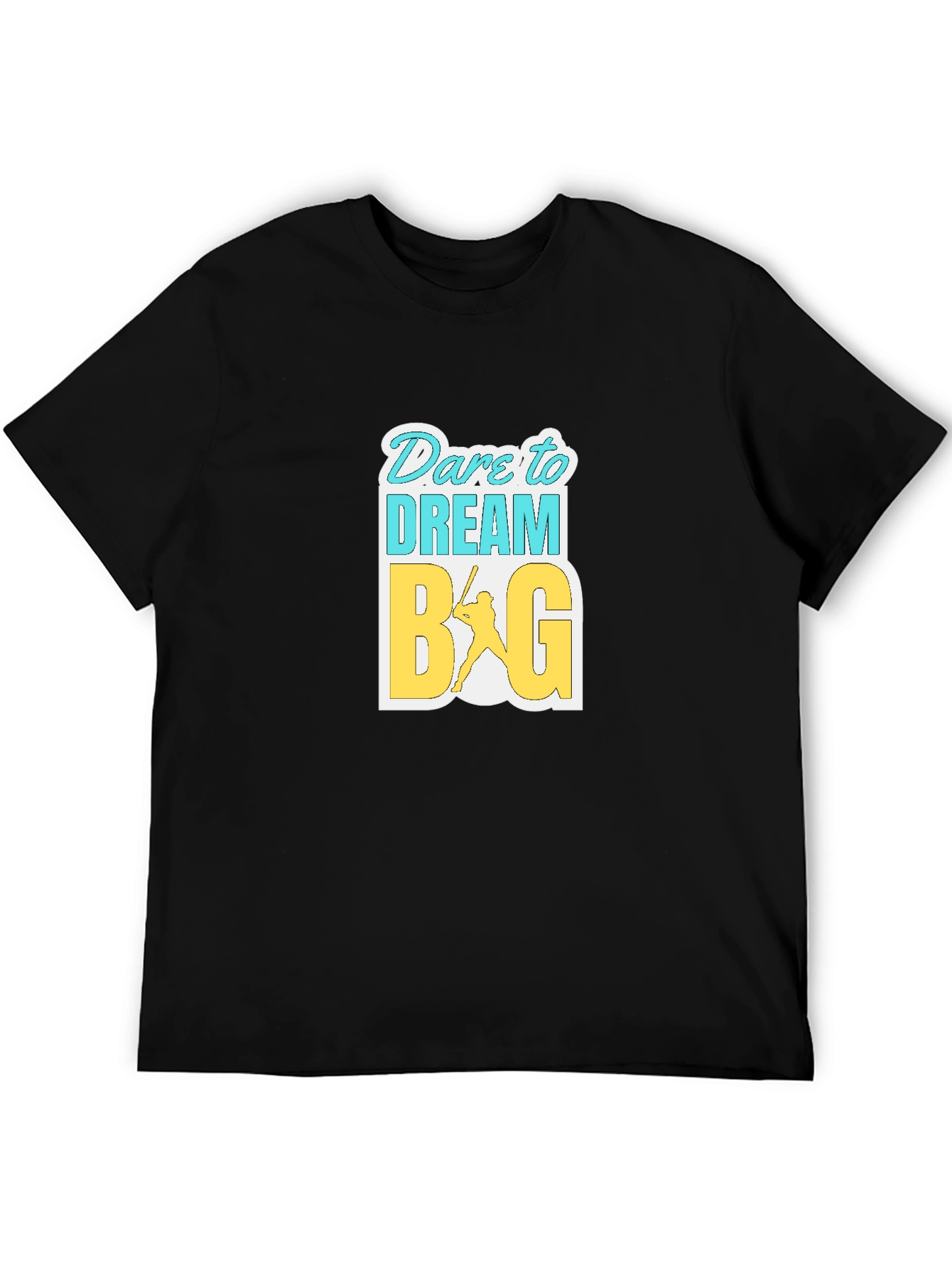 Dare to Dream Big Graphic T-Shirt