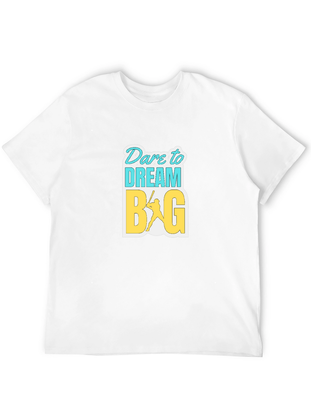 Dare to Dream Big Graphic T-Shirt