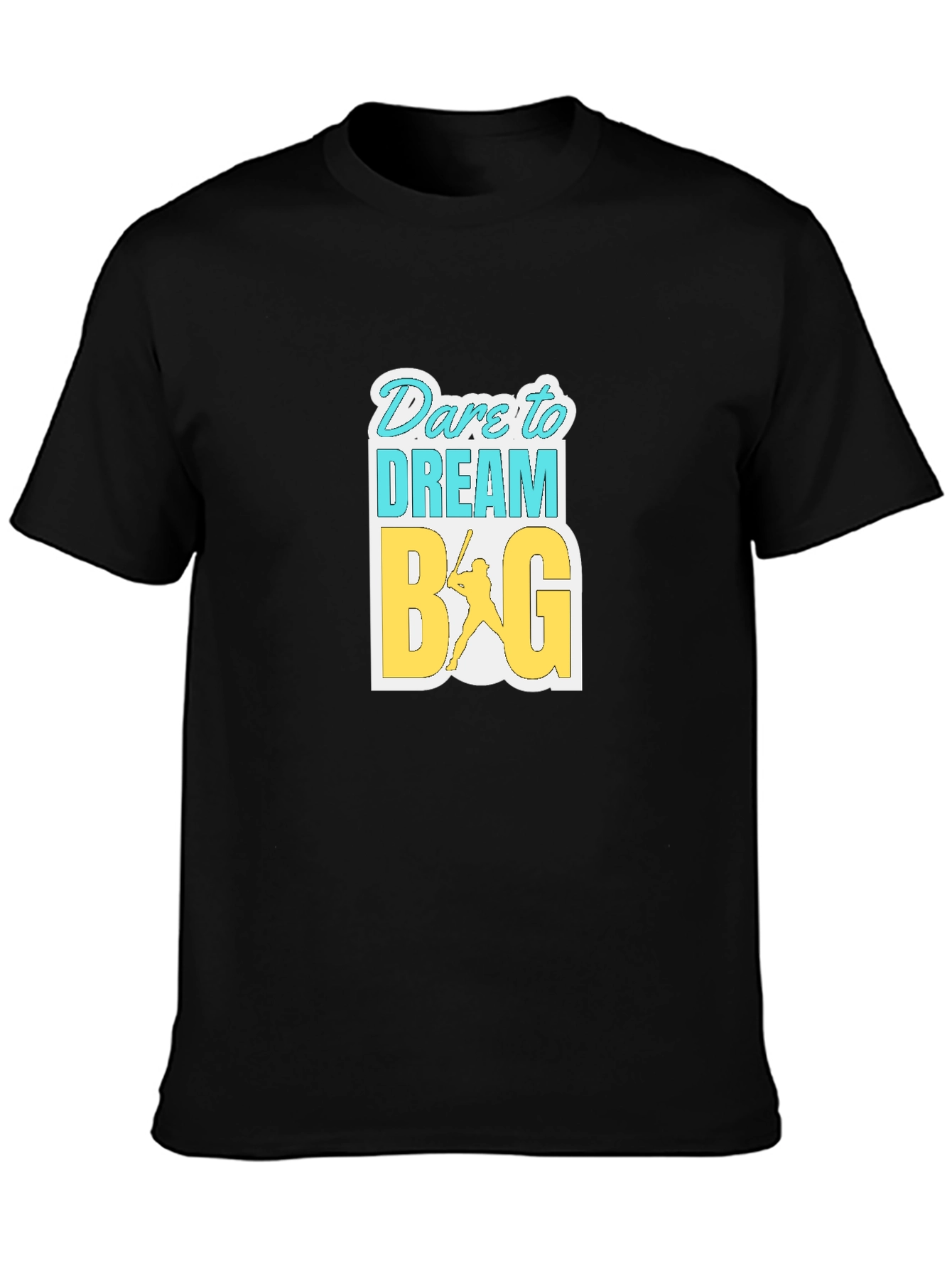 Dare to Dream Big Graphic T-Shirt