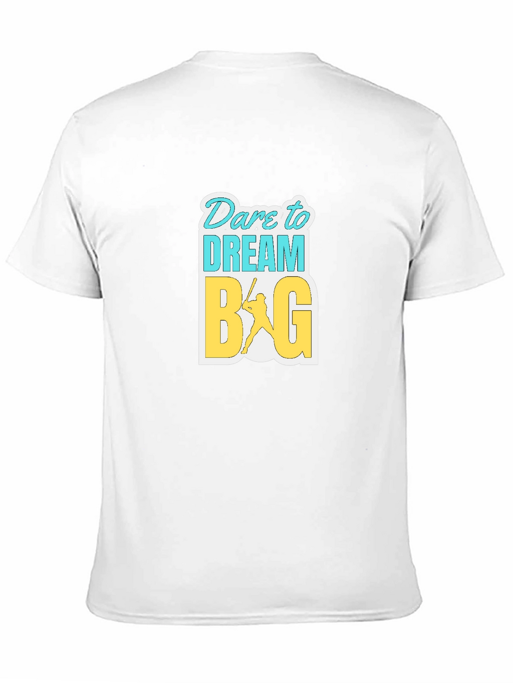 Dare to Dream Big Graphic T-Shirt