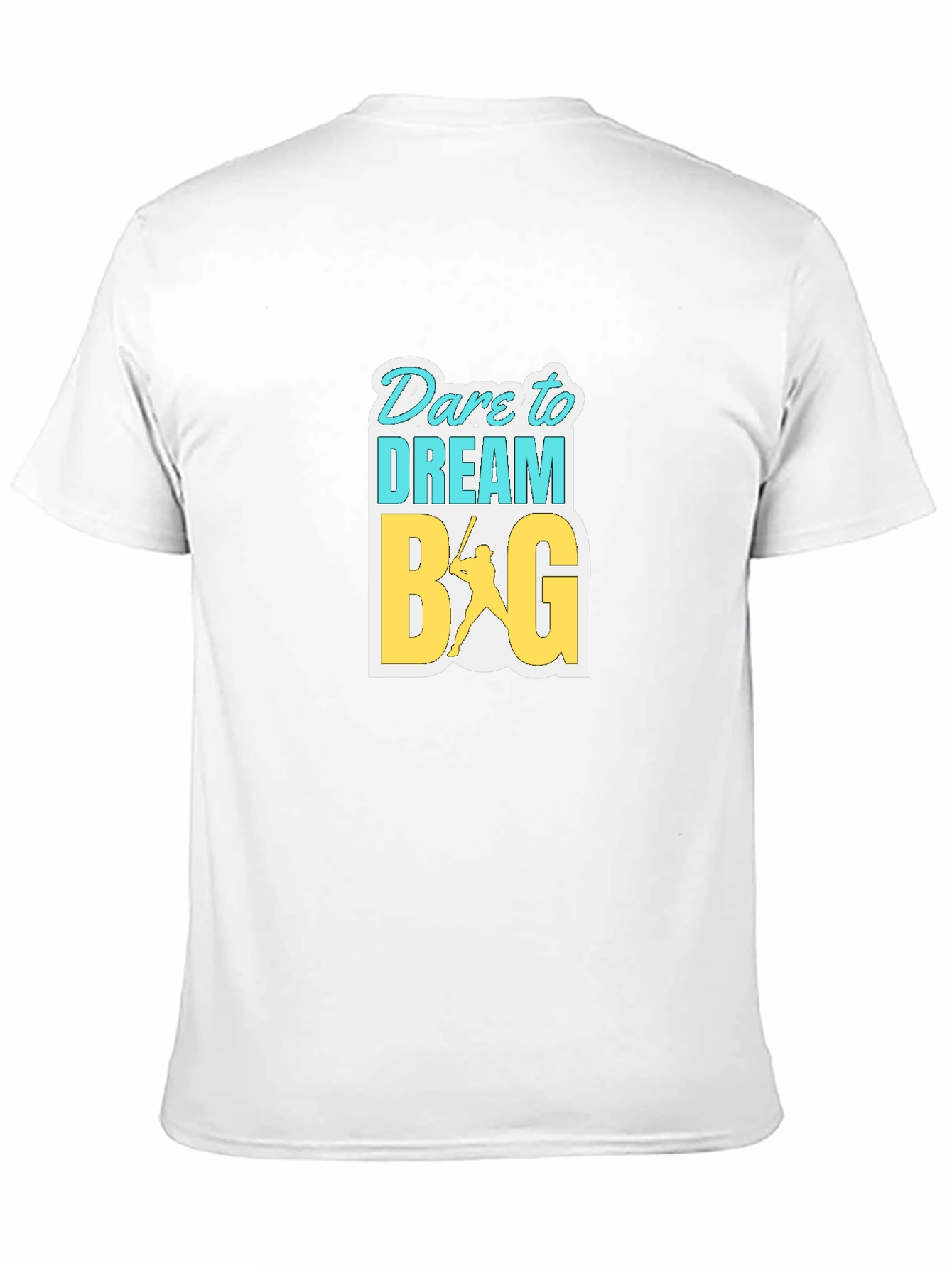 Dare to Dream Big Graphic T-Shirt