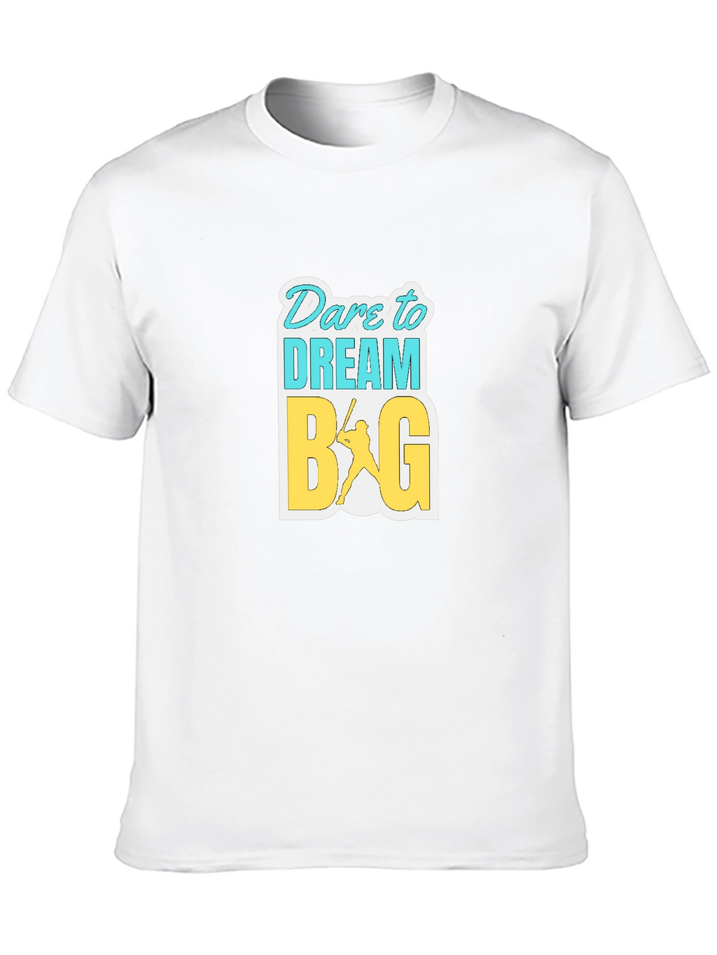 Dare to Dream Big Graphic T-Shirt