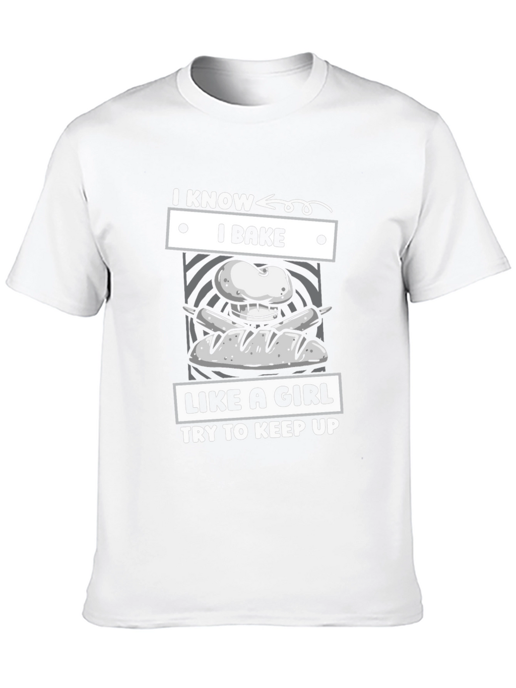 I Bake Like A Girl T-Shirt