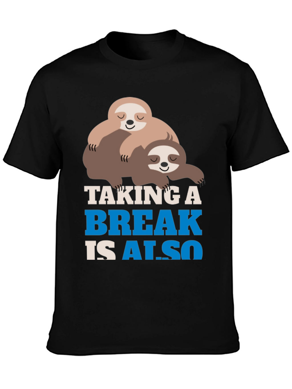 Taking a Break Sloth Graphic Tee