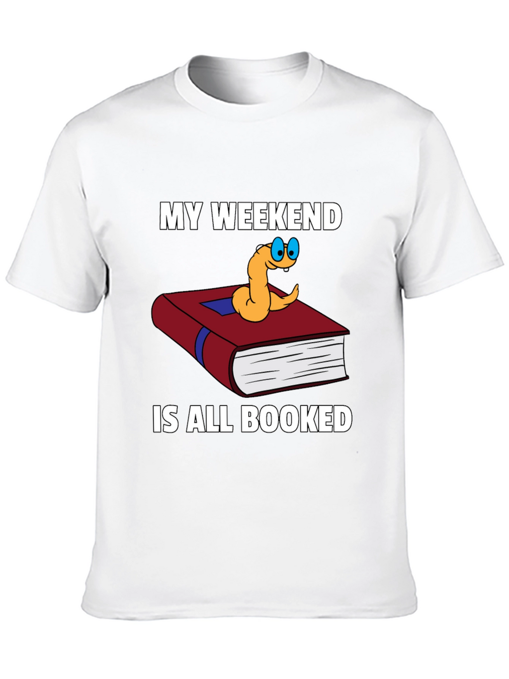 Bookworm Weekend T-Shirt - Reading is My Plan!