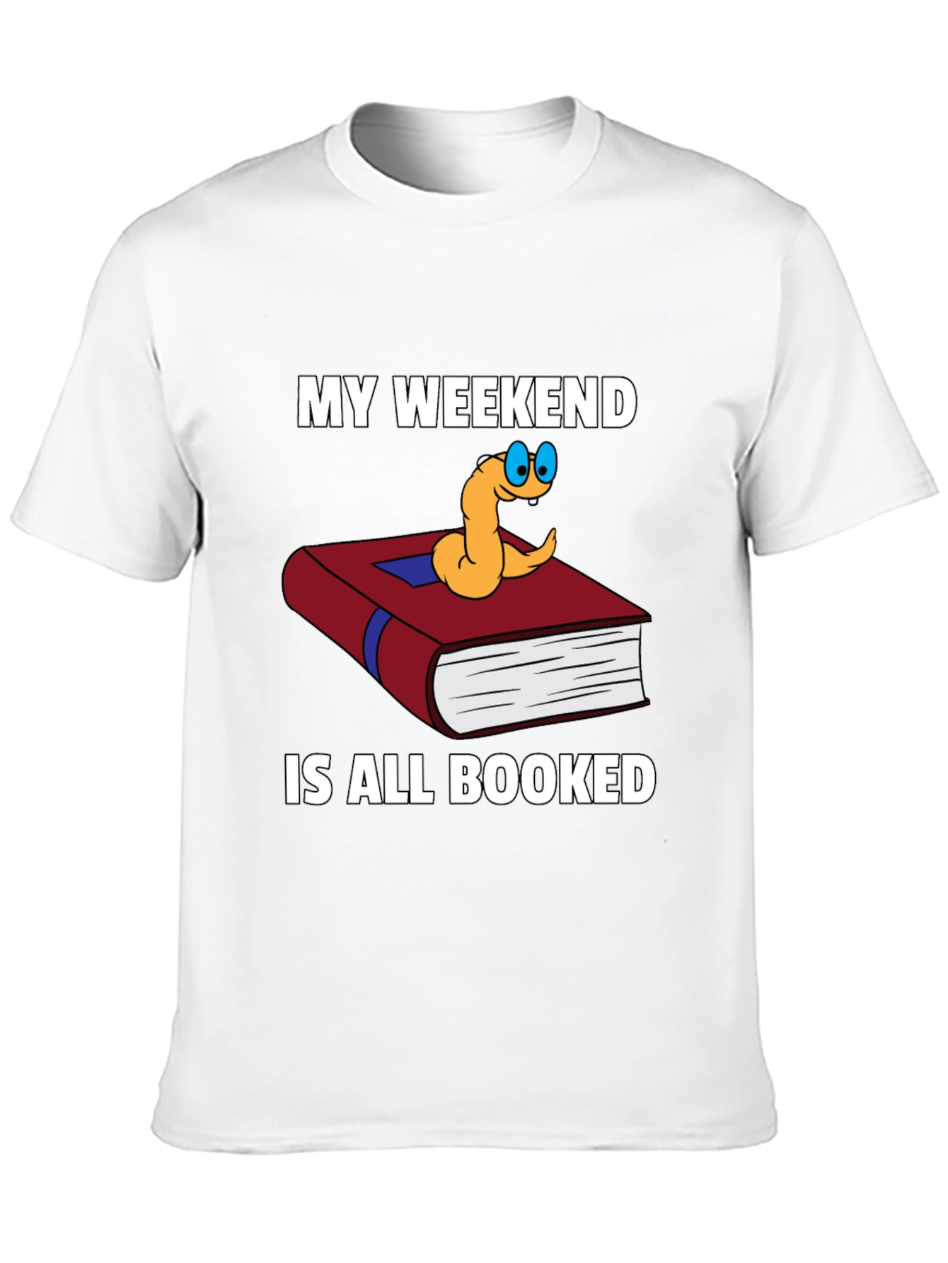 Bookworm Weekend T-Shirt - Reading is My Plan!