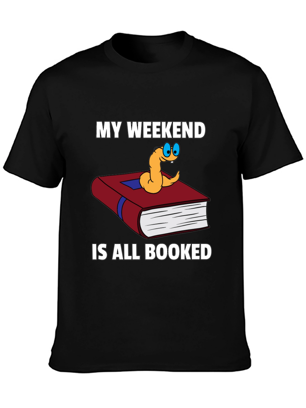 Bookworm Weekend T-Shirt - Reading is My Plan!