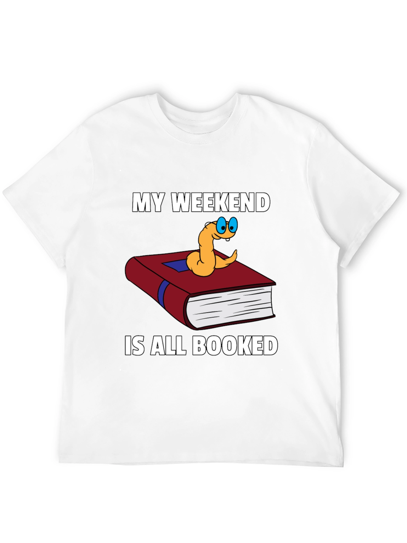 Bookworm Weekend T-Shirt - Reading is My Plan!