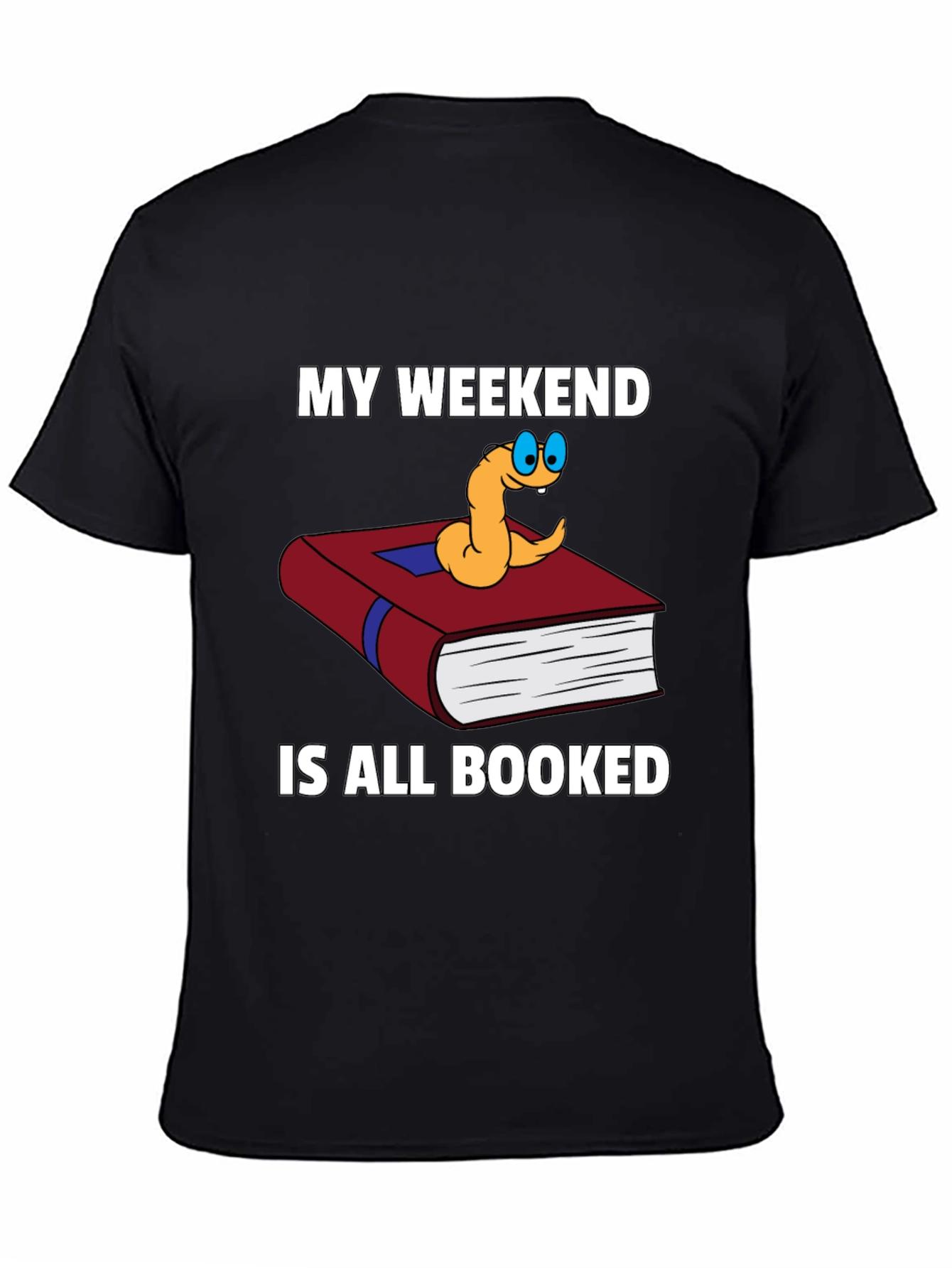 Bookworm Weekend T-Shirt - Reading is My Plan!