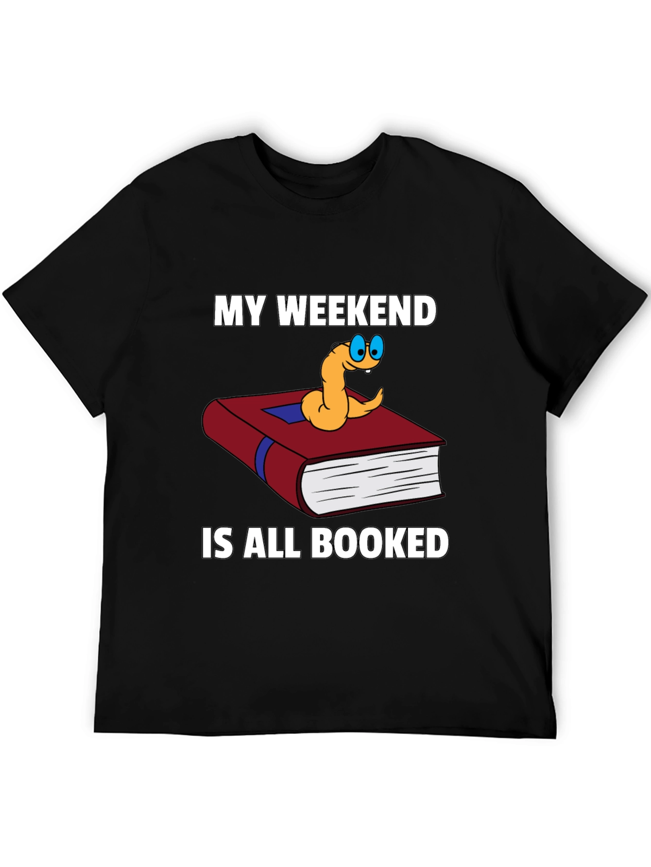 Bookworm Weekend T-Shirt - Reading is My Plan!