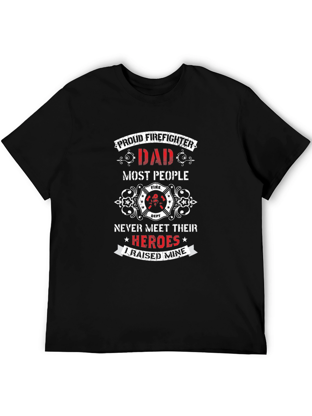 Proud Firefighter Dad T-Shirt - Hero Tribute