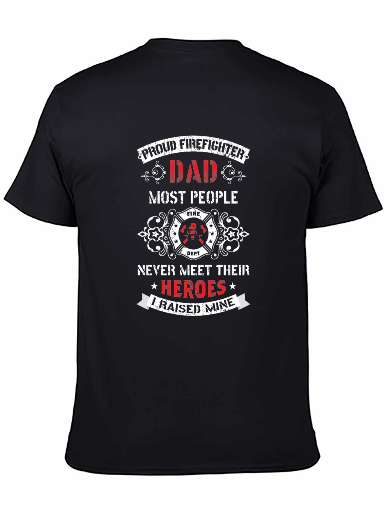 Proud Firefighter Dad T-Shirt - Hero Tribute