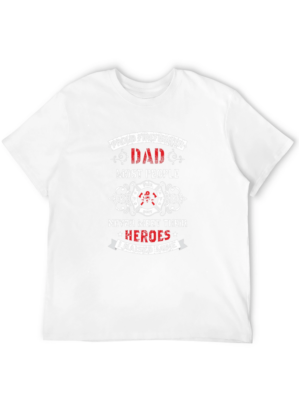 Proud Firefighter Dad T-Shirt - Hero Tribute