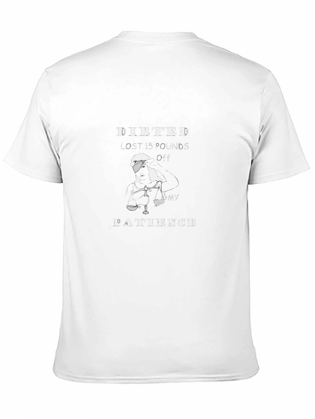 Dieted Off My Patience T-Shirt
