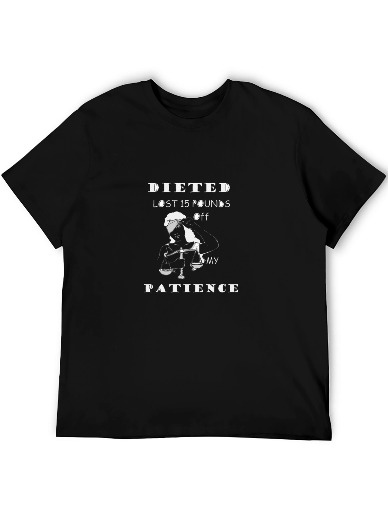 Dieted Off My Patience T-Shirt