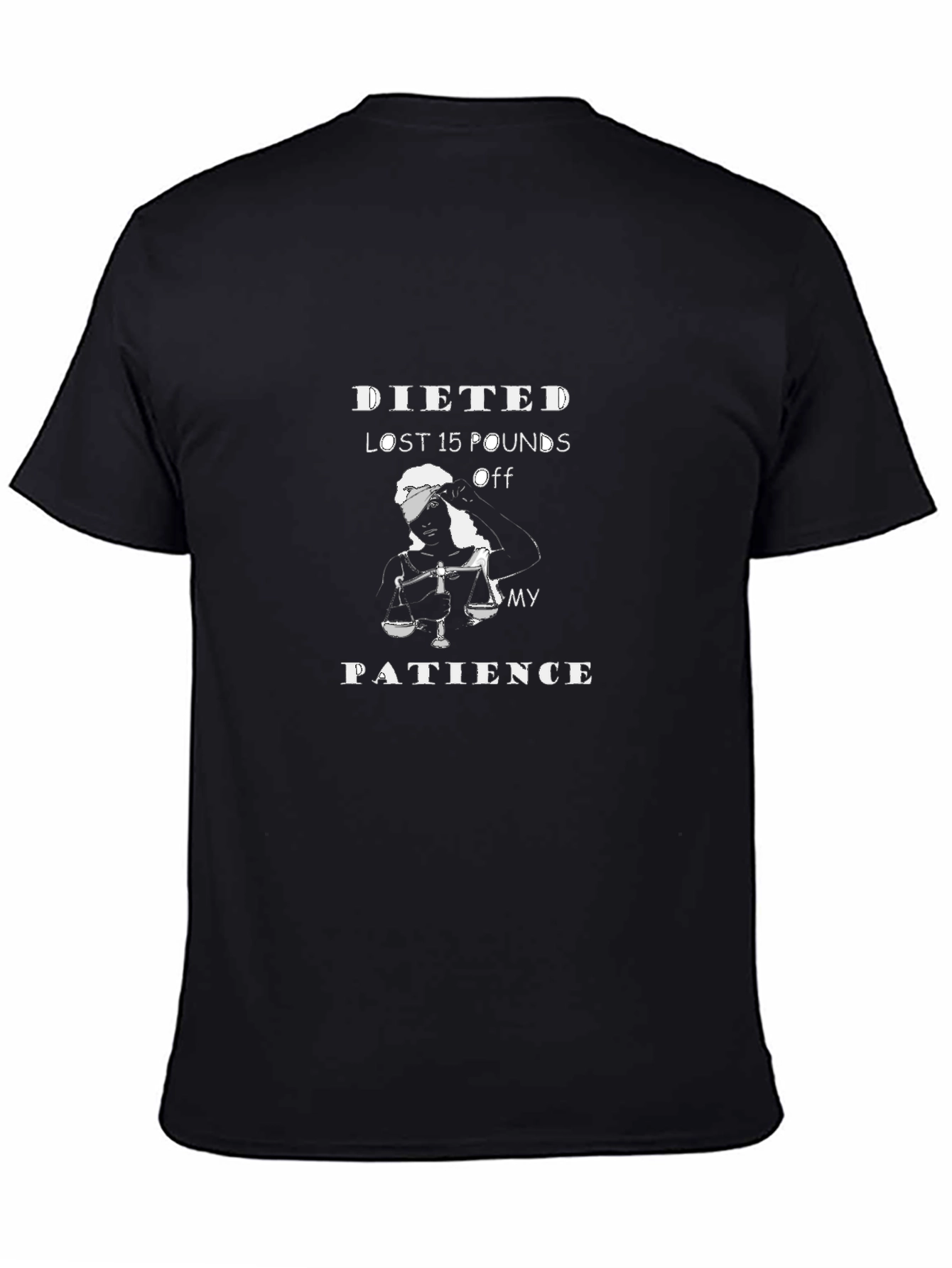 Dieted Off My Patience T-Shirt