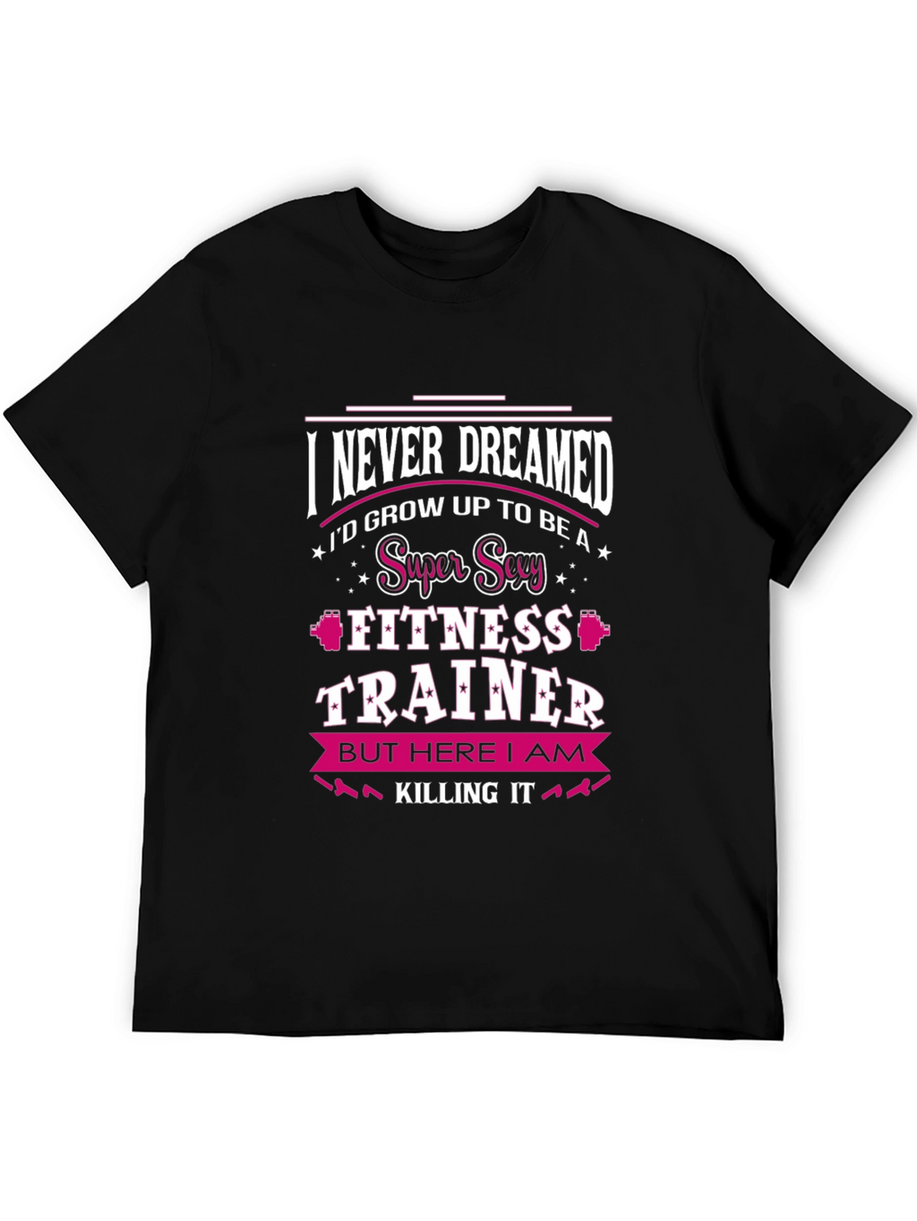 Super Sexy Fitness Trainer T-Shirt