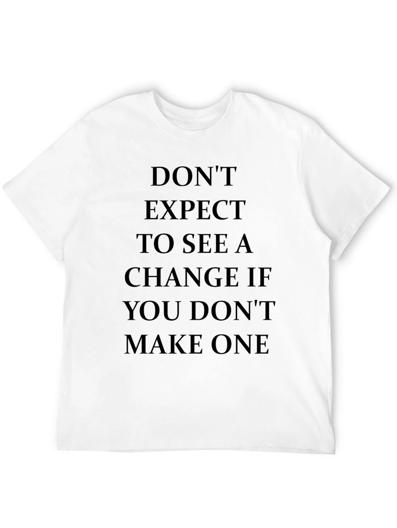 Motivational Statement Black T-Shirt
