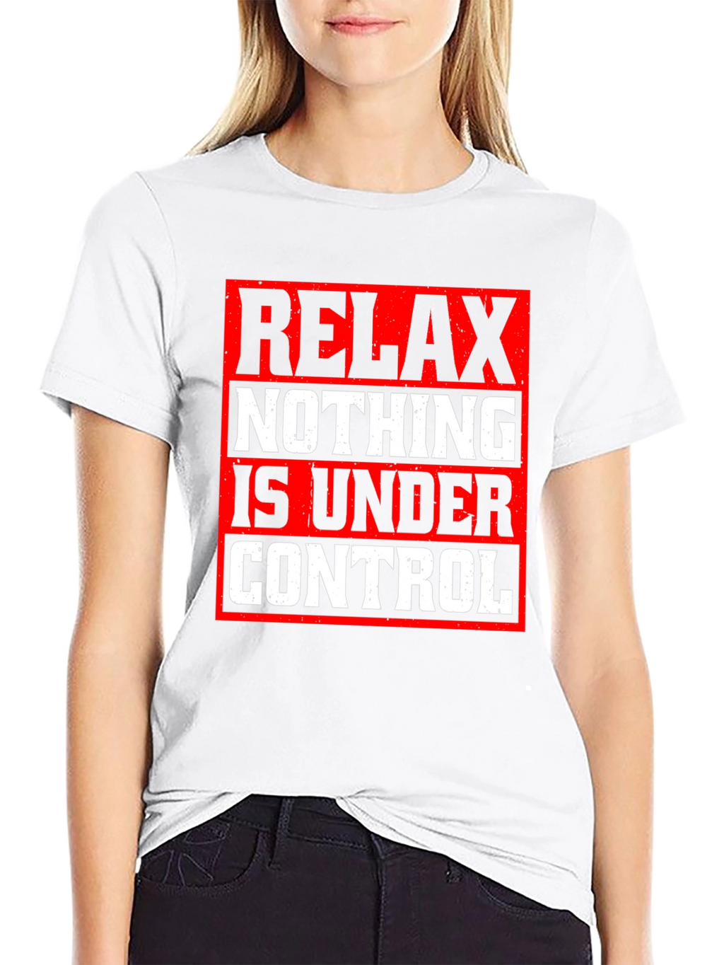 Relax Nothing Is Under Control Graphic Tee