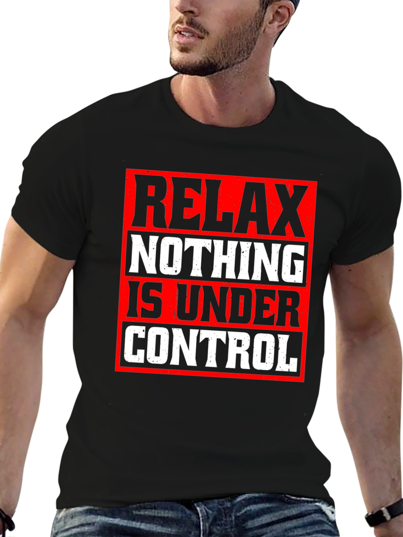 Relax Nothing Is Under Control Graphic Tee