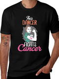 Dancer Fights Cancer Awareness T-Shirt