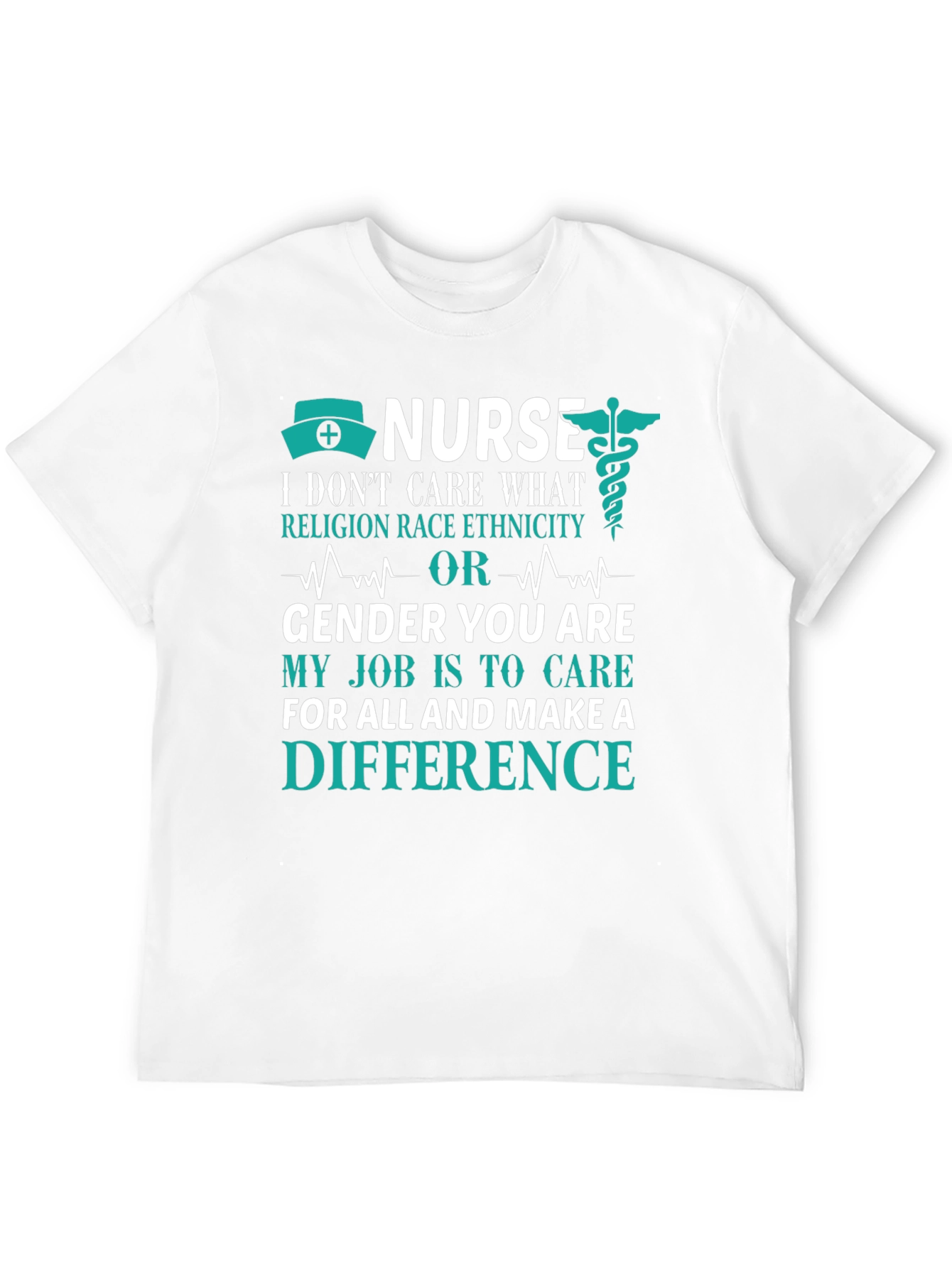 Nurse T-Shirt: Care Without Prejudice