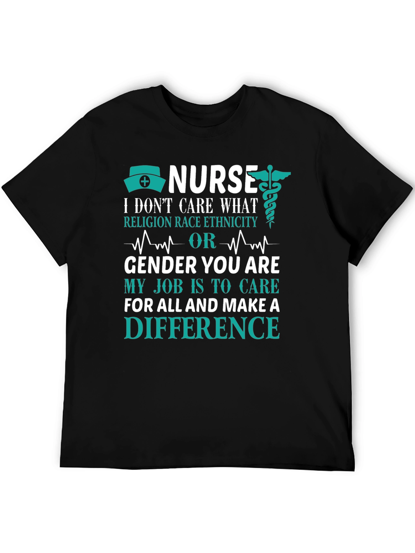 Nurse T-Shirt: Care Without Prejudice