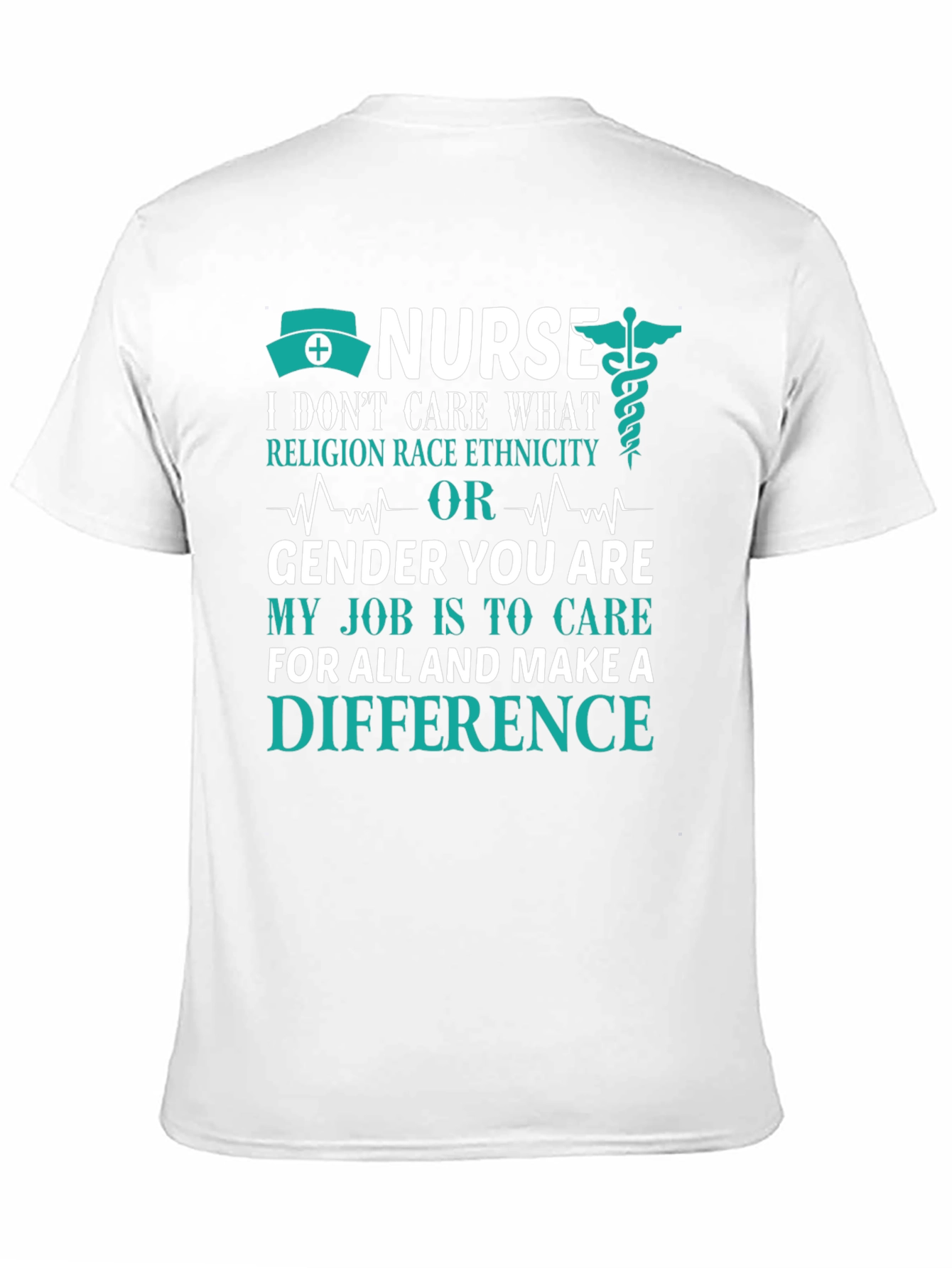 Nurse T-Shirt: Care Without Prejudice