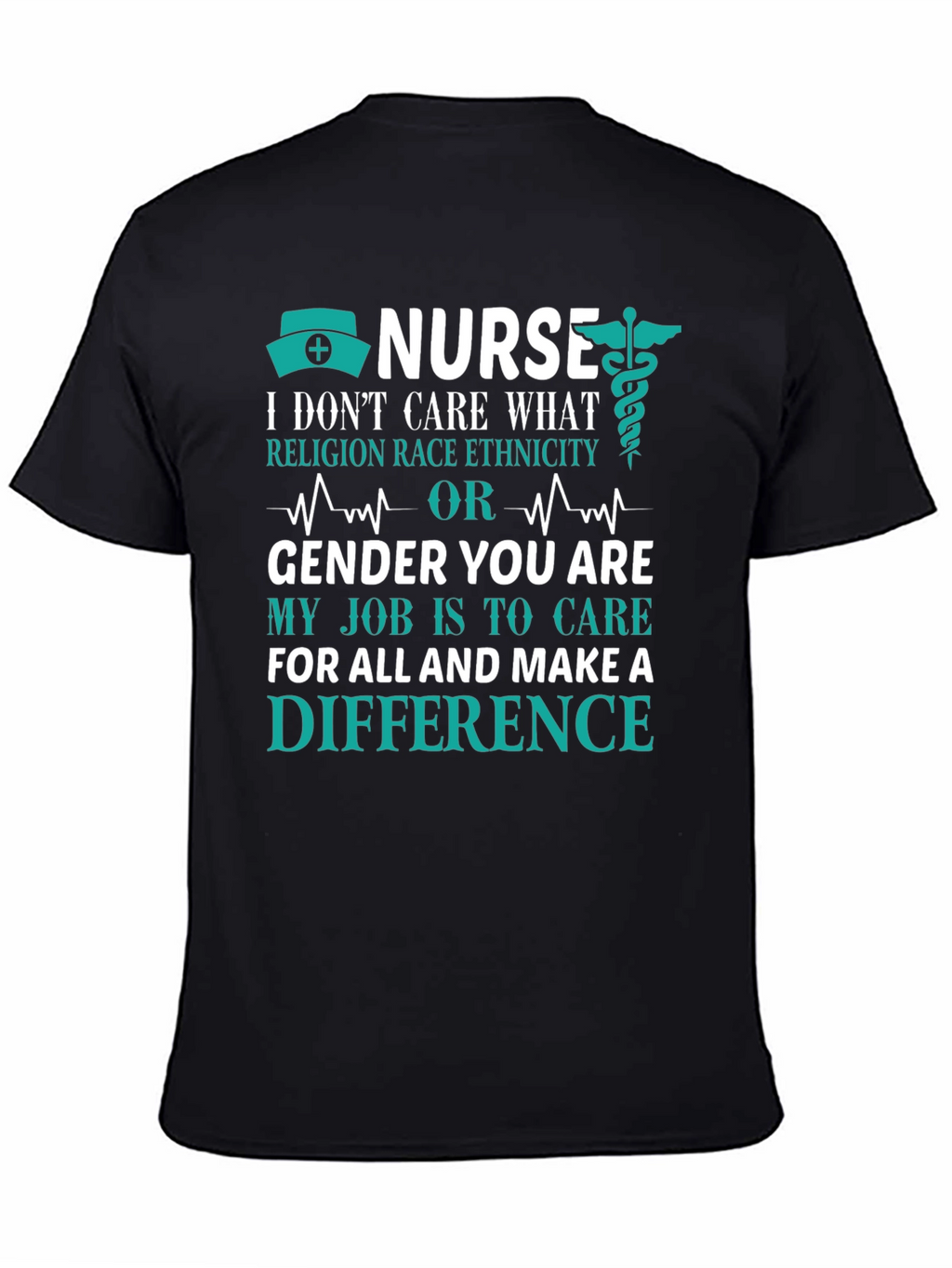 Nurse T-Shirt: Care Without Prejudice