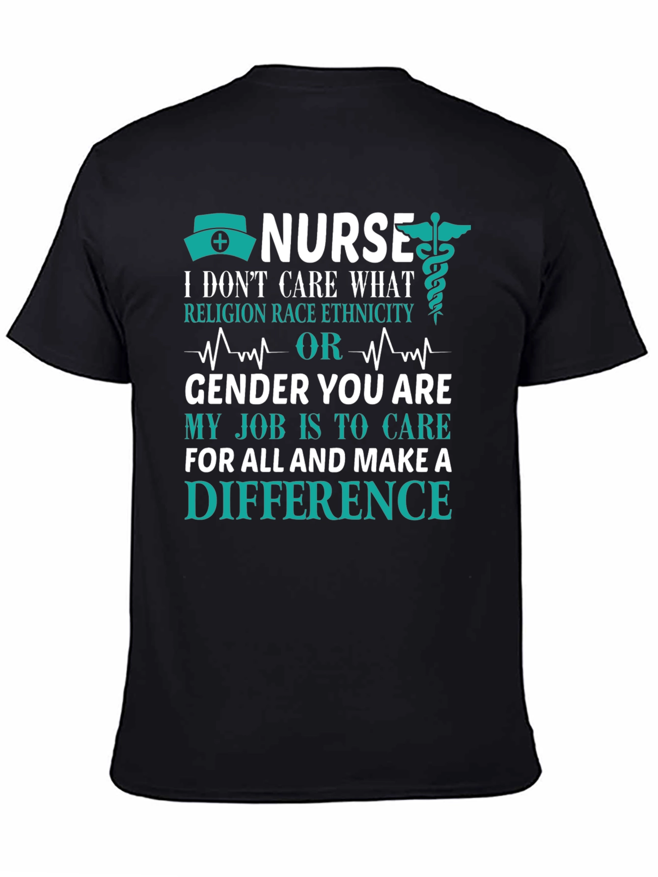 Nurse T-Shirt: Care Without Prejudice