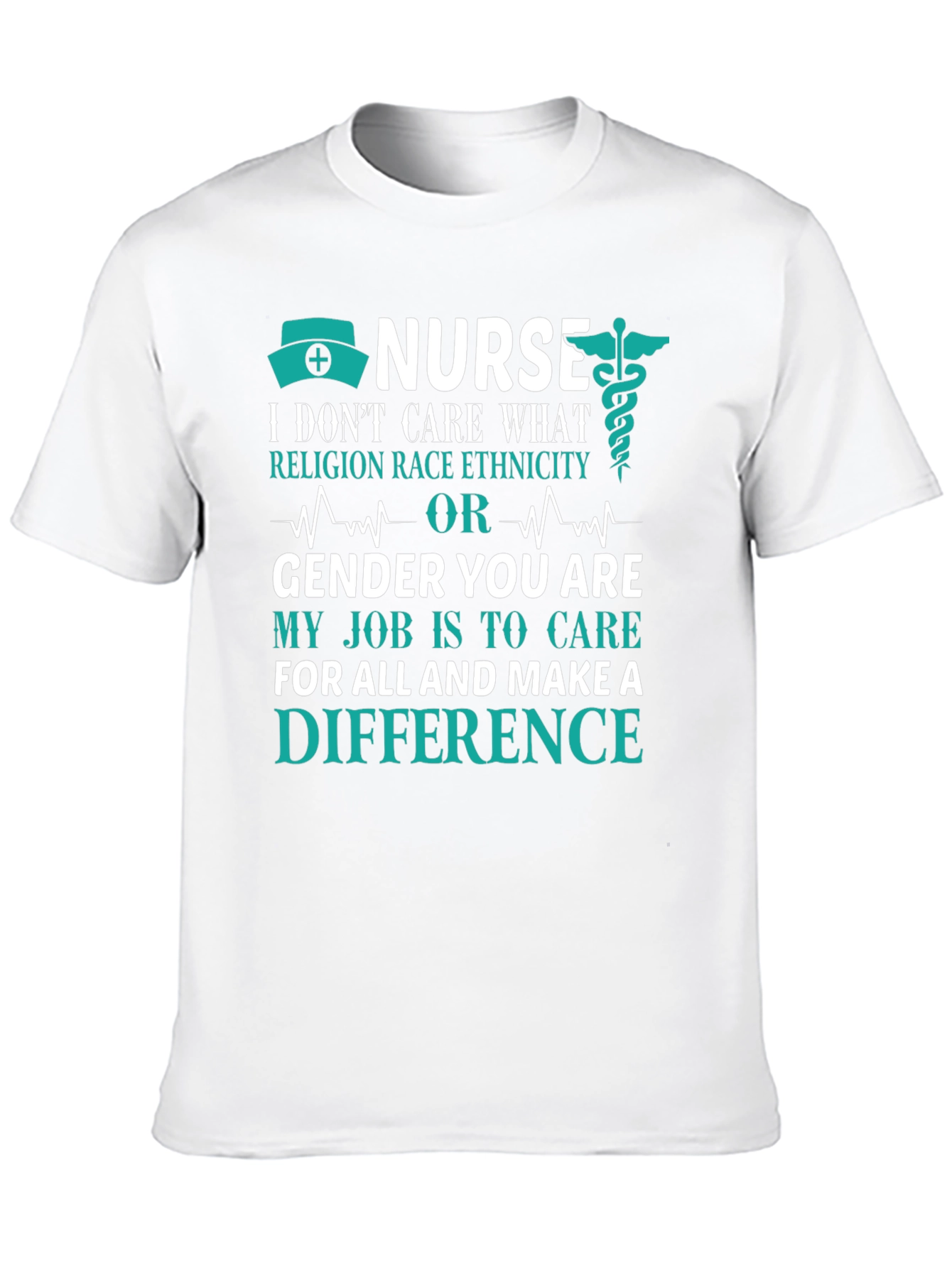Nurse T-Shirt: Care Without Prejudice