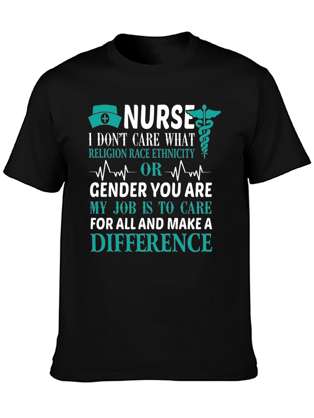 Nurse T-Shirt: Care Without Prejudice