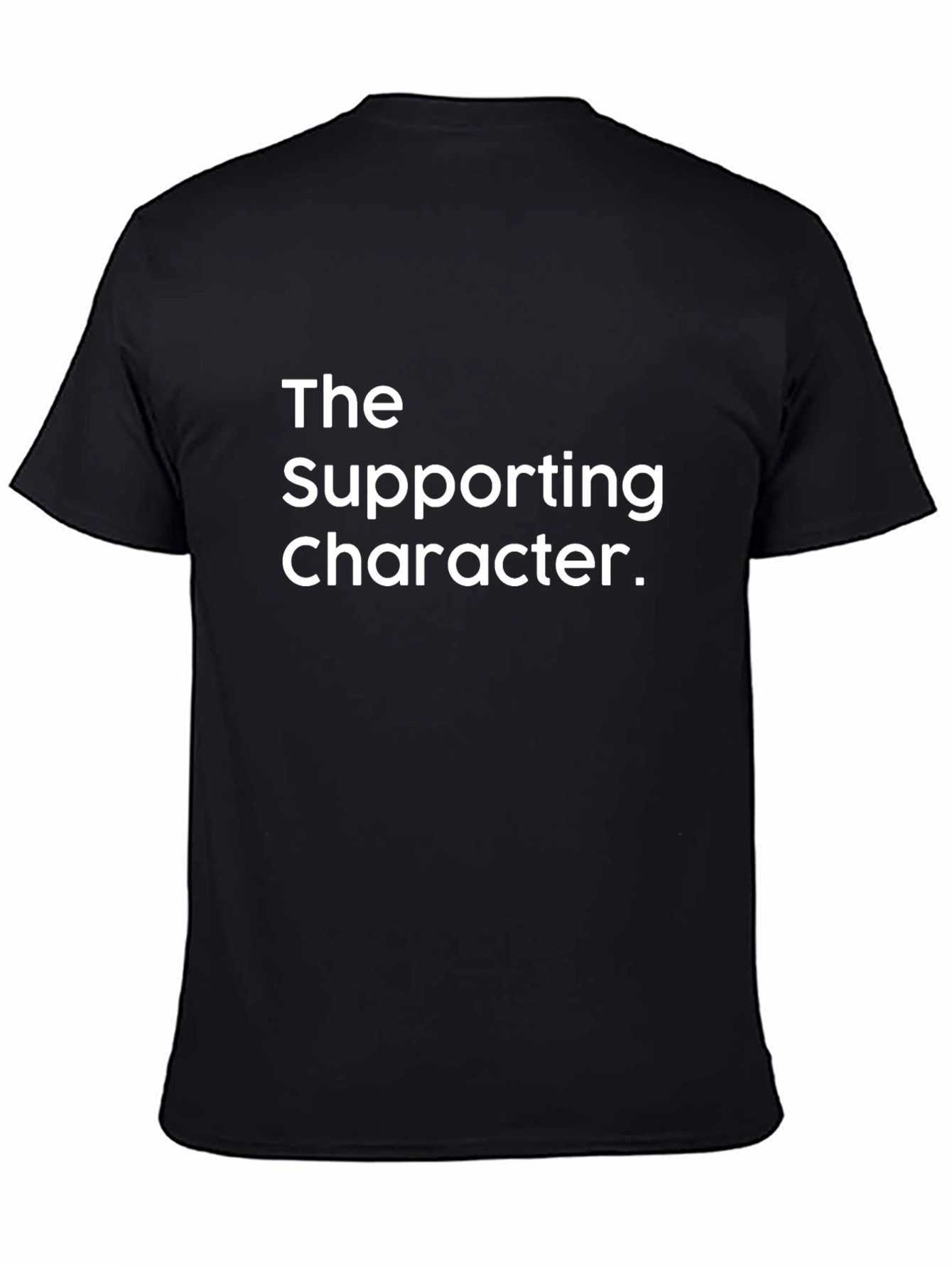The Supporting Character Graphic Tee
