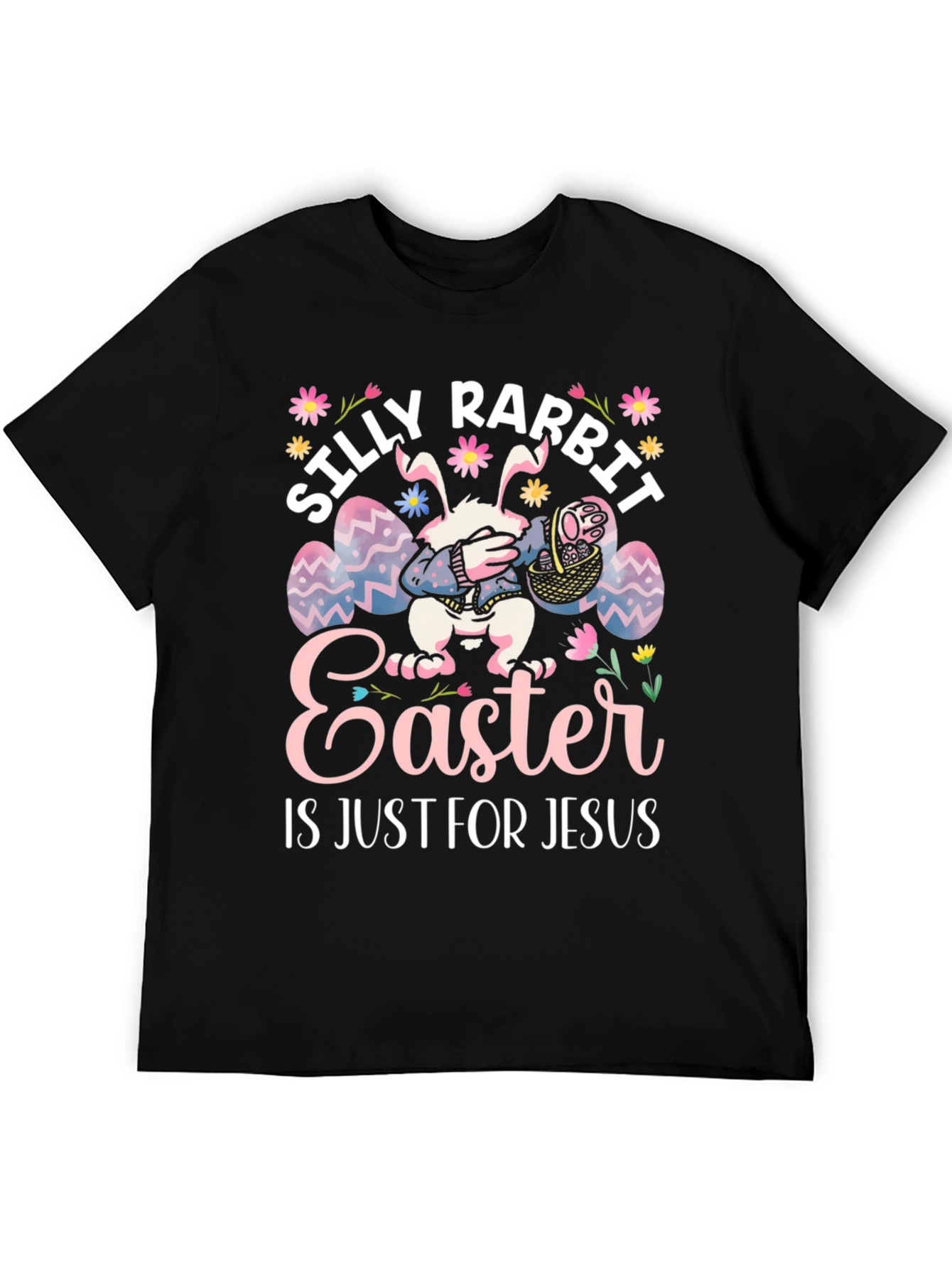 Silly Rabbit Easter Is Just For Jesus T-Shirt