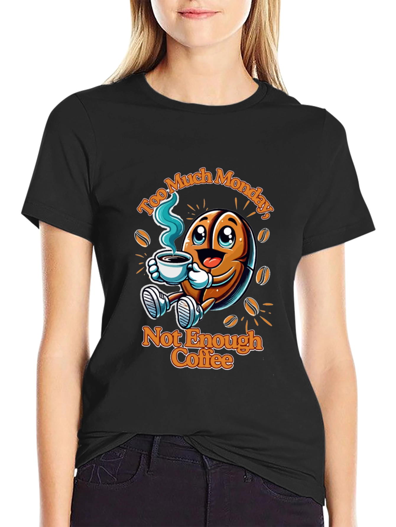 Too Much Monday Funny Coffee T-Shirt