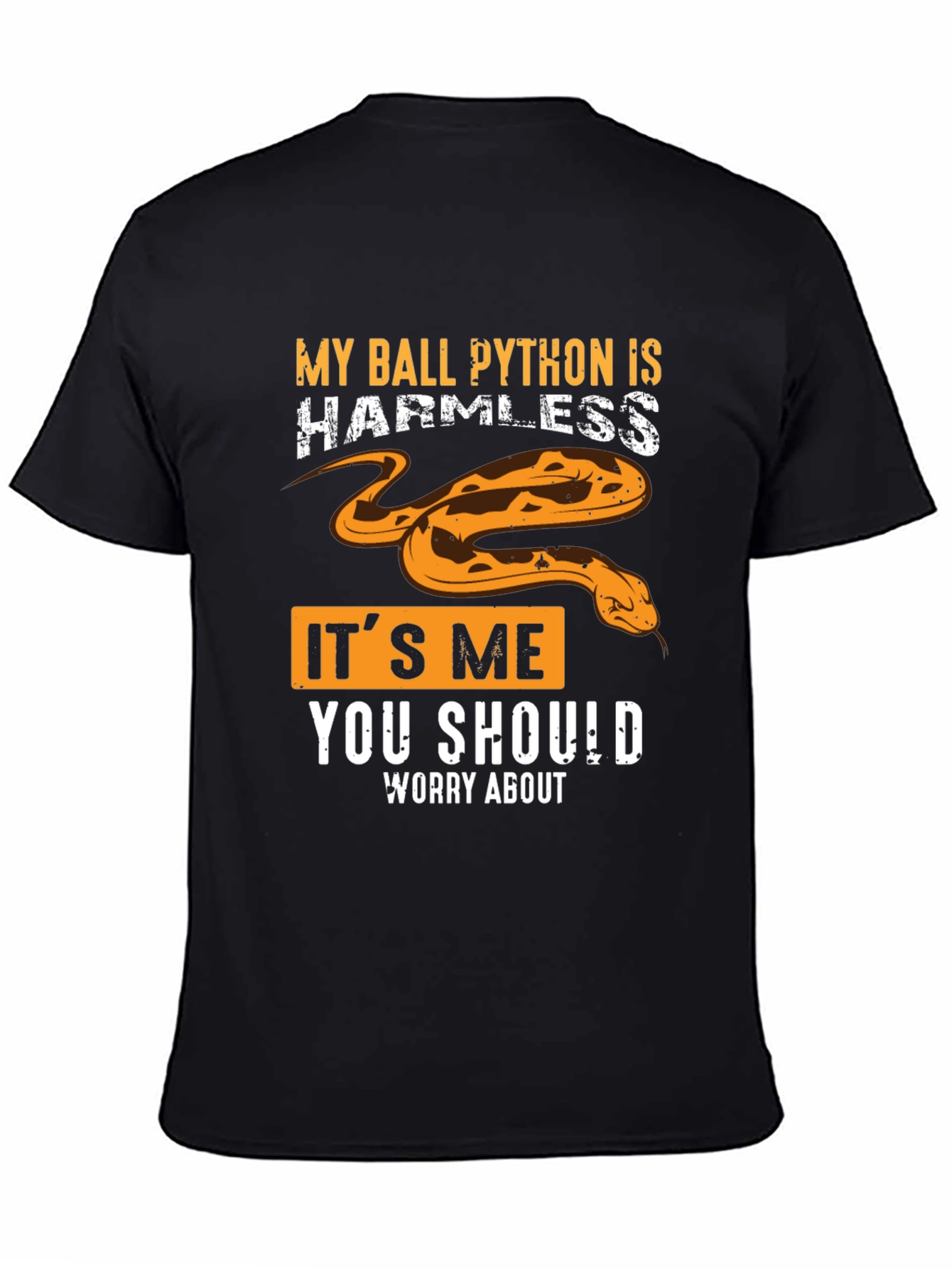 My Ball Python Is Harmless Graphic Tee
