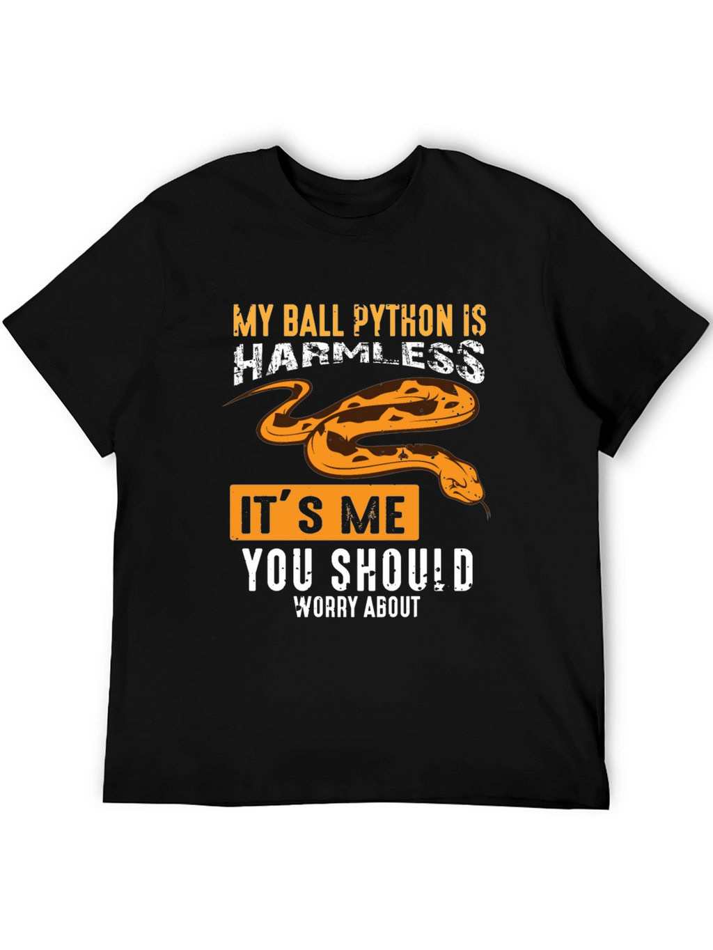 My Ball Python Is Harmless Graphic Tee