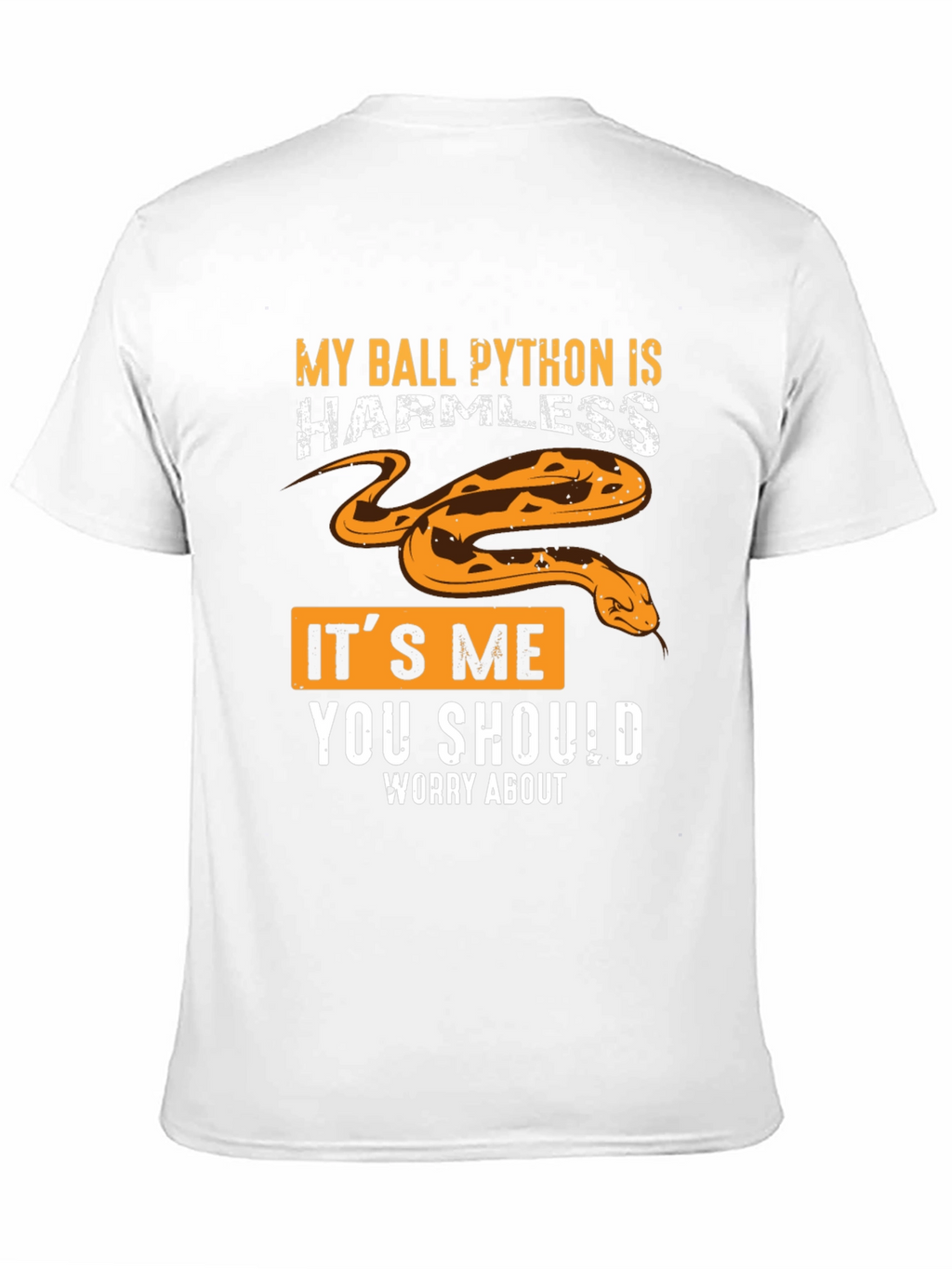 My Ball Python Is Harmless Graphic Tee