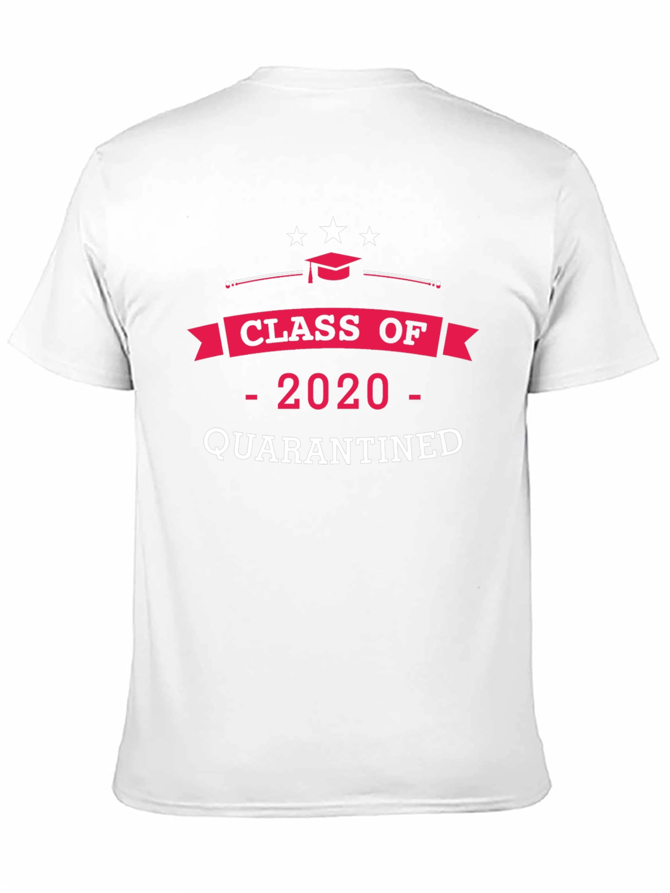Class of 2020 Quarantined T-Shirt