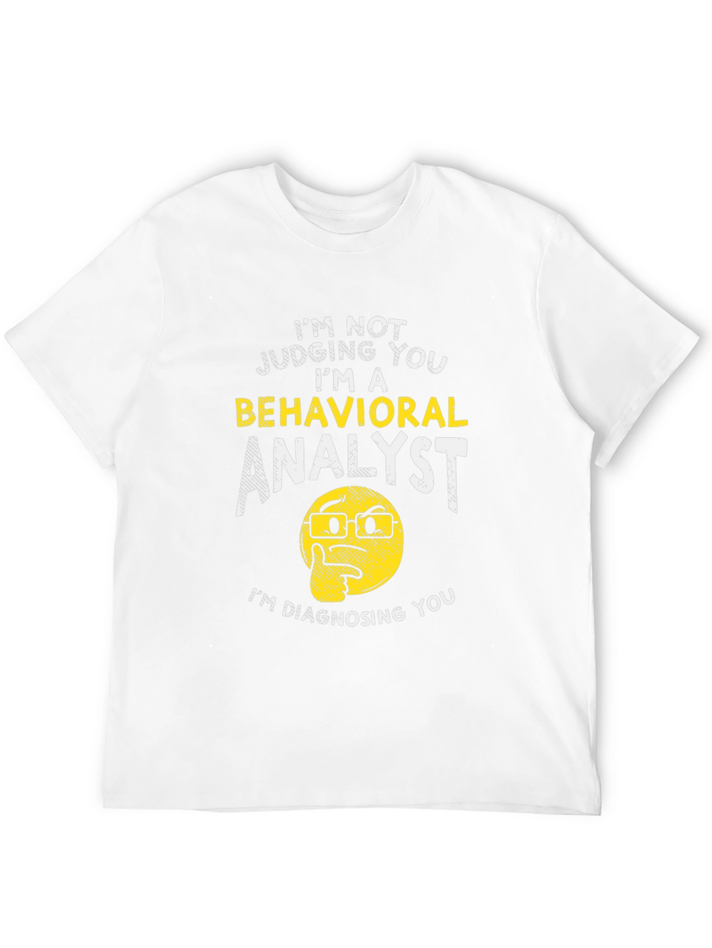 Behavioral Analyst Novelty T-Shirt