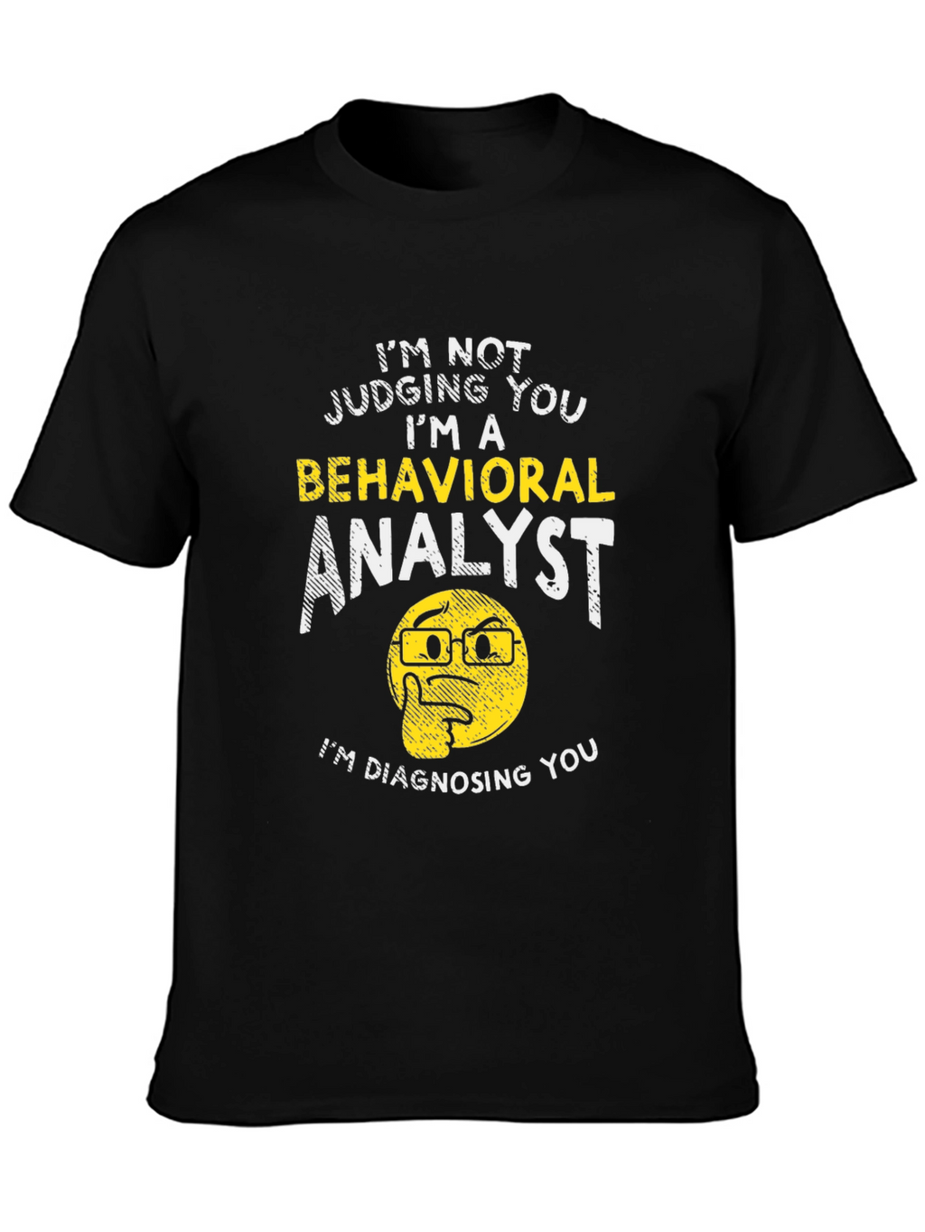 Behavioral Analyst Novelty T-Shirt