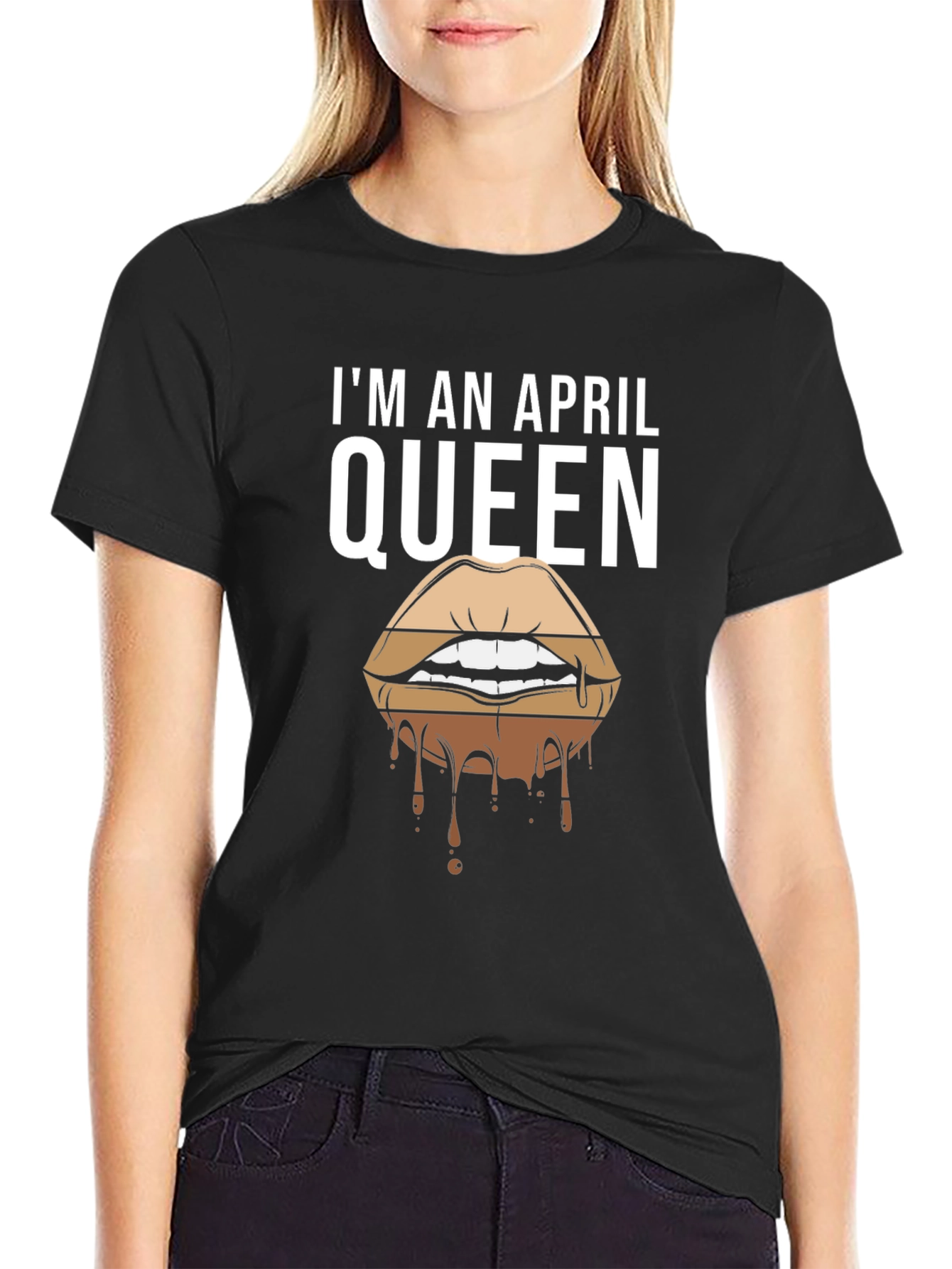 Im an April Queen T-Shirt