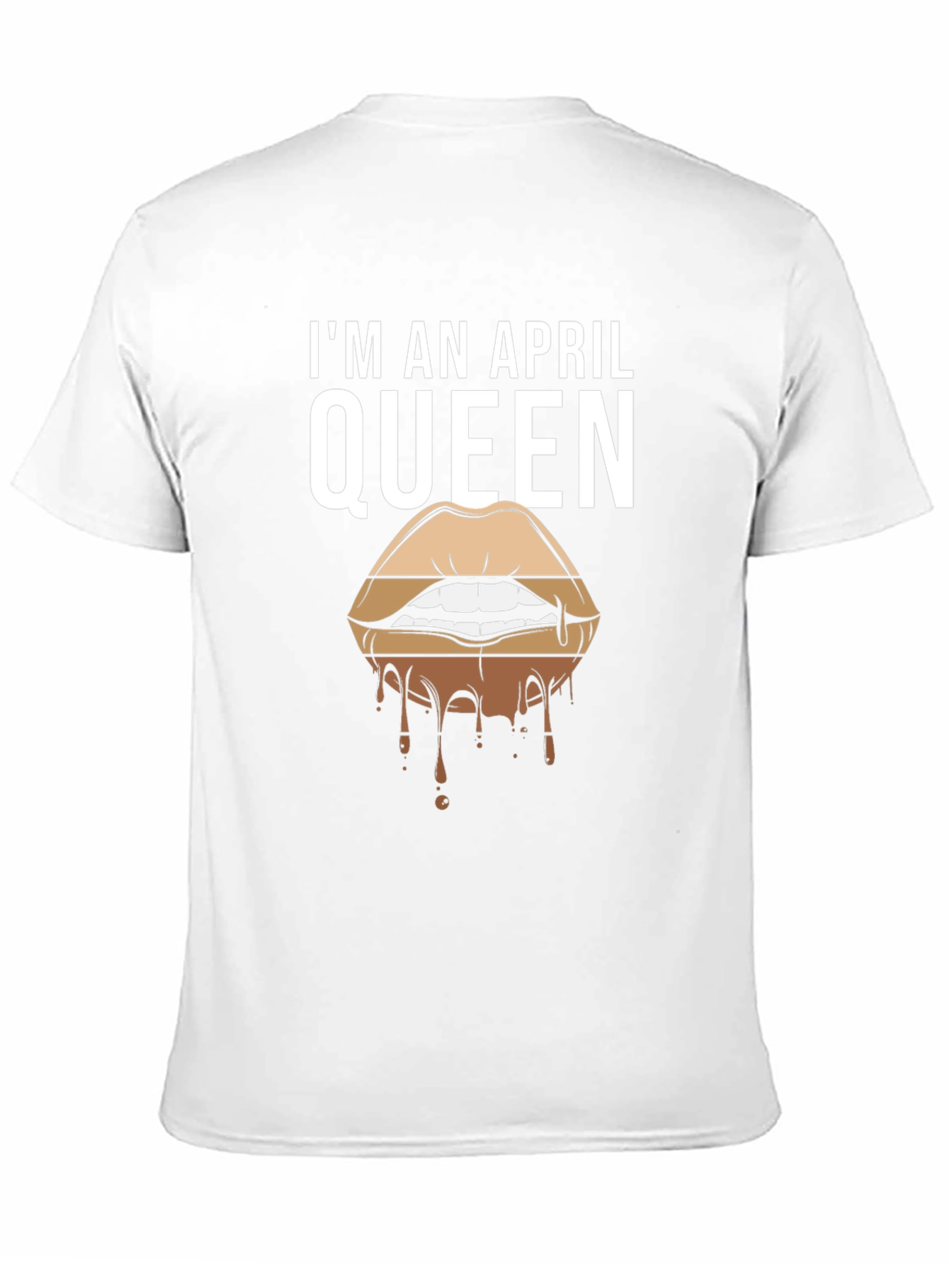 Im an April Queen T-Shirt