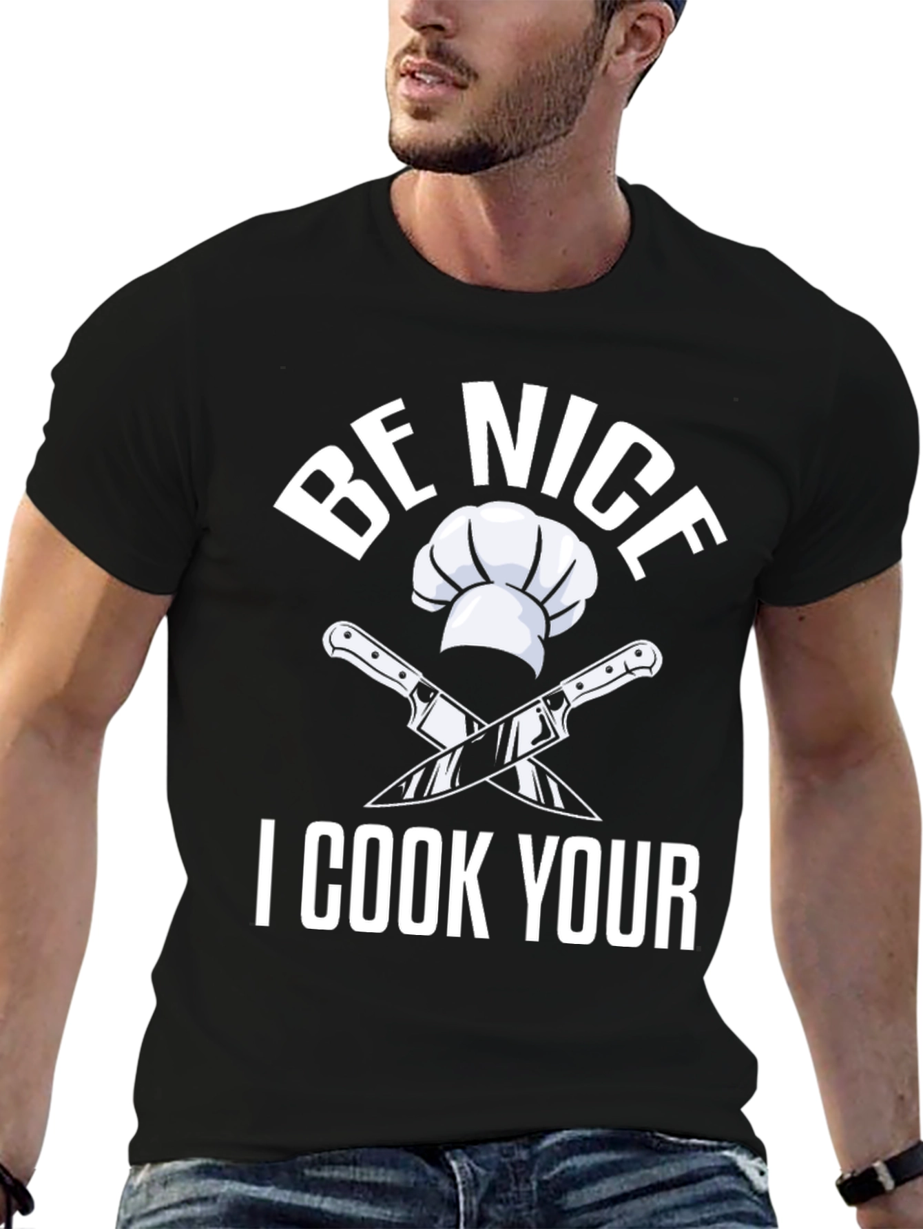 Be Nice I Cook Your T-Shirt Funny Chef Gift