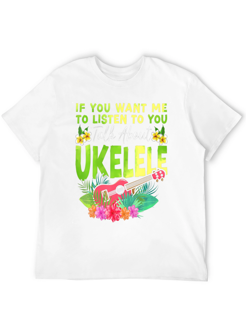 Ukulele Lover T-Shirt - Talk About Ukulele Tee
