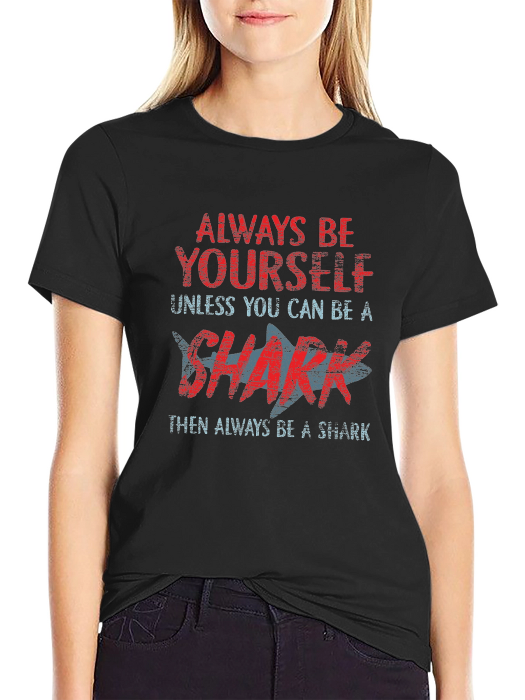 Always Be Yourself Shark Graphic T-Shirt